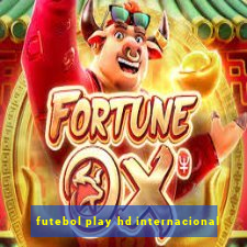 futebol play hd internacional